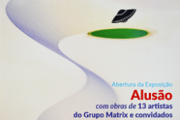 Cartaz da inauguração da exposição Alusão: livre criação sobre um olhar fotográfico