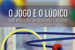 Imagem: Capa do livro "O jogo e o lúdico", organizado pelo Prof. Marcos Teodorico