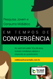 Imagem: Cartaz da pesquisa coordenada pelo Rede Brasil Conectado (Imagem: Divulgação)