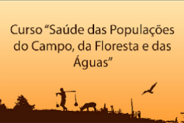 Imagem: Cartaz do curso Saúde das Populações do Campo (Imagem: Divulgação)