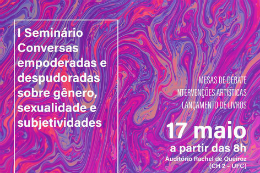 Imagem: Cartaz do I Seminário Conversas Empoderadas e Despudoradas sobre Gênero, Sexualidade e Subjetividades (Imagem: Divulgação)