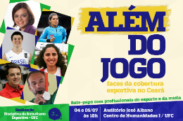 Imagem: Cartaz do evento Além do Jogo: Faces da Cobertura Esportiva no Ceará (Imagem: Divulgação)