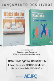 Imagem: Convite de lançamento dos livros os livros "Obesidade na Infância e na Adolescência: reflexões necessárias" e "Promoção da Saúde em Crianças e Adolescentes"