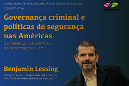 Imagem: O palestrante, Benjamin Lessing, é professor-assistente da Universidade de Chicago e codiretor do Programa sobre Violência Política do Projeto de Chicago sobre Segurança e Terrorismo