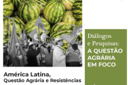 Imagem: foto de várias melancias e imagens de camponeses à frente. Embaixo da foto, com fundo branco, o tema do evento: América Latina: Questão agrária e resistências