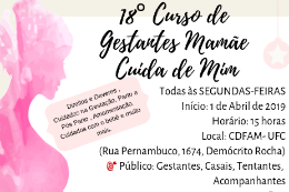 Imagem: Silhueta rosa de uma mulher grávida. Ao lado, o título 18º Curso de Gestantes Mamãe Cuida de Mim, com informações de data e local e temas abordados no curso