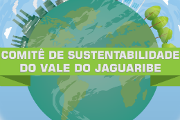 Imagem: Desenho do Planeta Terra com árvores e construções de prédios e indústrias. À frente do desenho, uma faixa verde com o título: Comitê de Sustentabilidade do Vale do Jaguaribe 