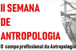 Imagem: Fundo branco com a frase II Semana de Antropologia em vermelho