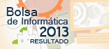 Bolsa de informática 2013 - Resultado