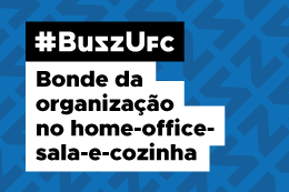 Logomarca da seção BuzzUFC, em fundo azul, com o texto "Bonde da organização no home-office-sala-e-cozinha"