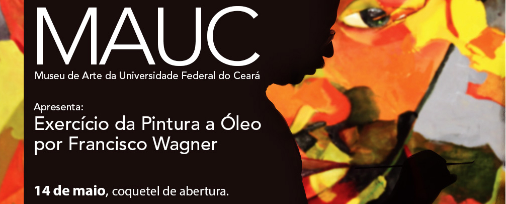 MAUC abre exposição do artista Francisco Wagner