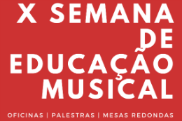 Imagem: A X SEMU é uma iniciativa do Centro Acadêmico Izaíra Silvino (CAIS), em parceria com o PET e a coordenação do curso de licenciatura em Música da UFC (Imagem: Divulgação)