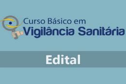 Imagem: Edital de seleção para o Curso Básico em Vigilância Sanitária já está disponível no site do Nuteds