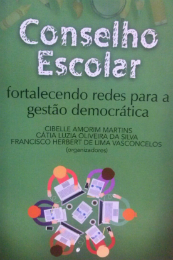 Imagem: Capa do livro "Conselho Escolar – Fortalecendo Redes para a Gestão Democrática" (Imagem: Divulgação)