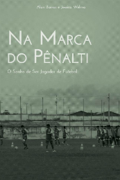 Imagem: Capa do livro "Na Marca do Pênalti" (Imagem: Divulgação) 