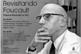 Imagem: Cartaz da conferência “Foucault e a diferença”, com o Prof. Roberto Machado (Imagem: Divulgação)