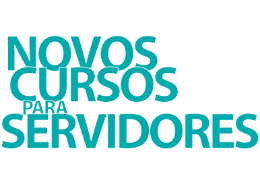 Imagem: Arte com os dizeres novos cursos para servidores