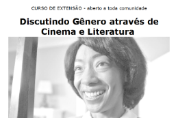 Imagem:  O curso Discutindo Gênero através de Literatura e Cinema é aberto a toda a comunidade (Foto: Divulgação)