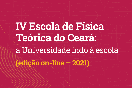 Imagem: Cartaz da IV Escola de Física Teórica do Ceará 