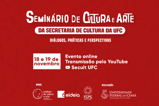 Imagem: I Seminário de Cultura e Arte da UFC