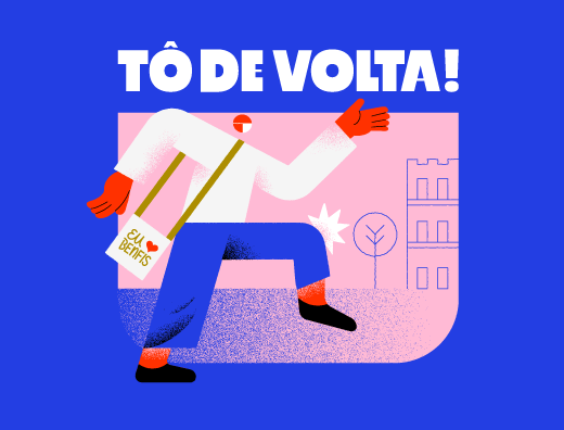 Imagem: ilustração de homem em movimento abaixo do texto "tô de volta"