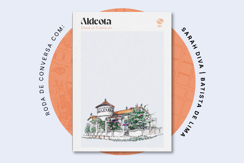 Imagem: A imagem mostra a capa do livro "Aldeota", de Jáder de Carvalho, com um convite para uma roda de conversa sobre a obra. Capa do livro ao centro, com fundo branco e uma ilustração colorida de uma casa ou edifício cercado por vegetação, em estilo delicado e detalhado. O título "Aldeota" aparece no topo da capa, seguido pelo nome do autor, "Jáder de Carvalho", em letras menores e douradas. No canto superior direito da capa, está o logotipo da Editora da Universidade Federal do Ceará (UFC). A imagem tem um tom cultural e acadêmico, promovendo um evento de discussão literária sobre a obra "Aldeota".