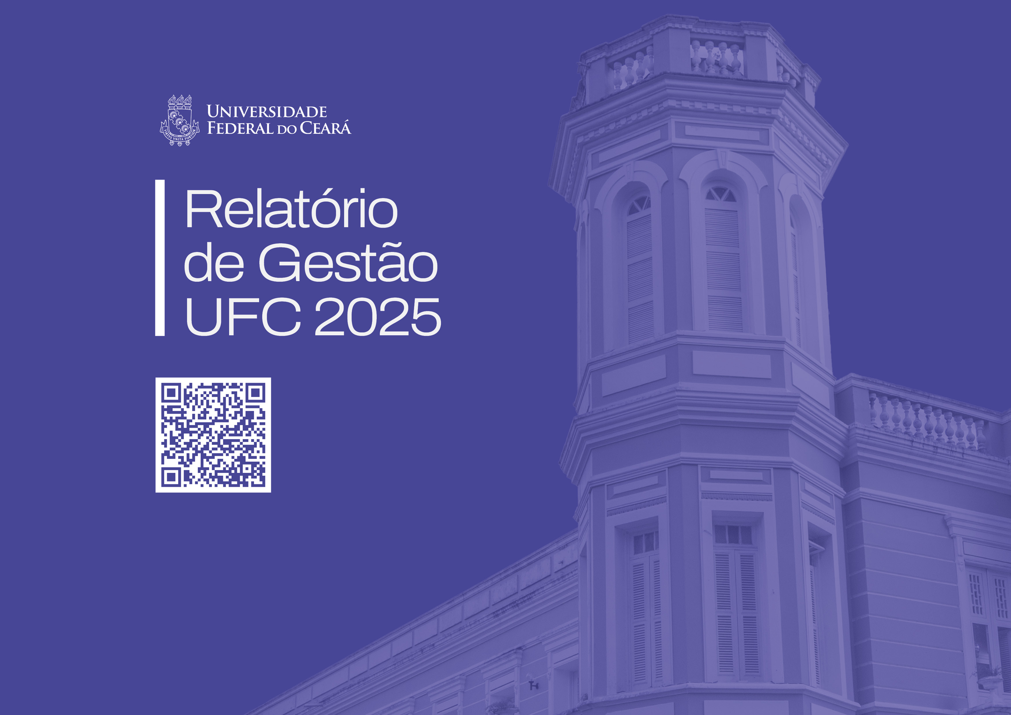 Imagem: capa do Relatório de Gestão 2025 da UFC na cor lilás, com foto de parte da fachada da Reitoria na cor branca.