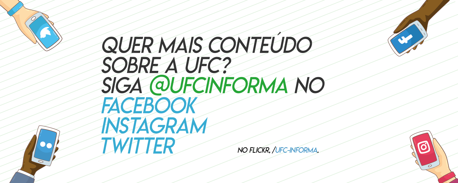Siga @UFCinforma nas mídias sociais.