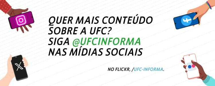 Siga @ufcinforma no Facebook, Instagram e X.