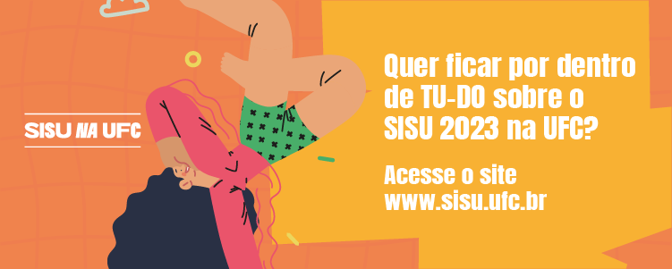Clique e acesse o site do SISU na UFC.